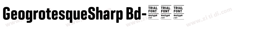 GeogrotesqueSharp Bd字体转换